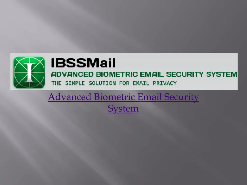 advanced biometric email security system