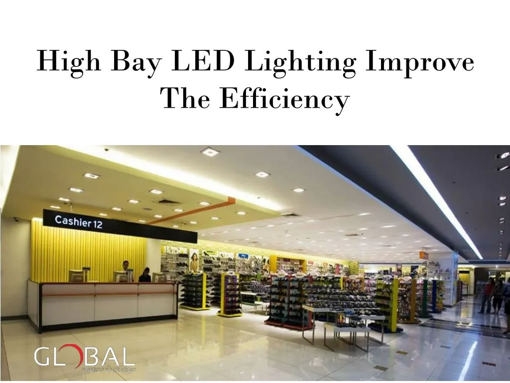 high bay led lighting improve the efficiency
