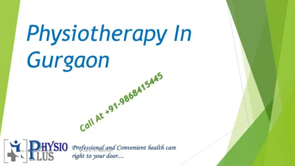 Call At 91-9868415445 Physiotherapy Center In Gurgaon