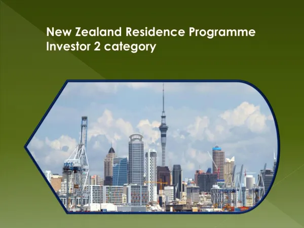 New Zealand Residence Programme Investor 2 category