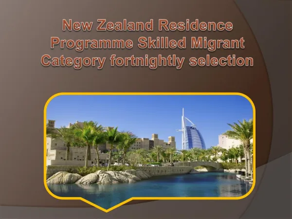 New Zealand Residence Programme Skilled Migrant Category fortnightly selection