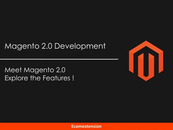 A Journey to The Beginning of Magento 2 - An Ideal Solution for Ecommerce Business