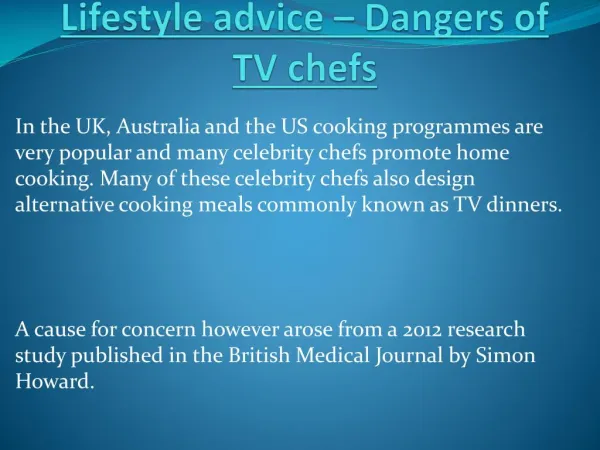 Lifestyle advice – Dangers of TV chefs