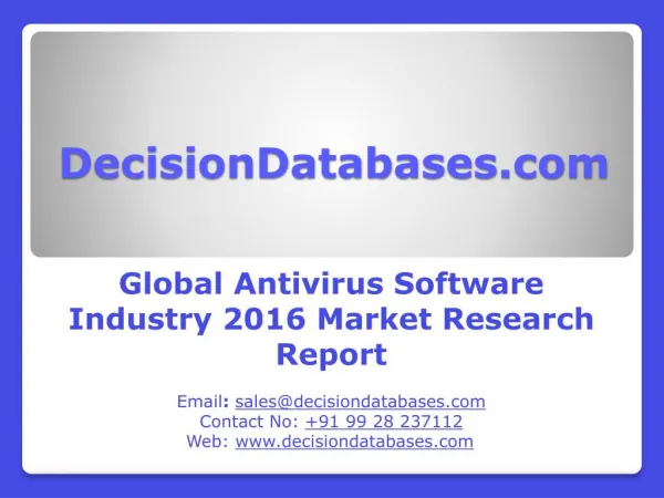 Global Antivirus Software Industry- Size, Share and Market Forecasts 2021