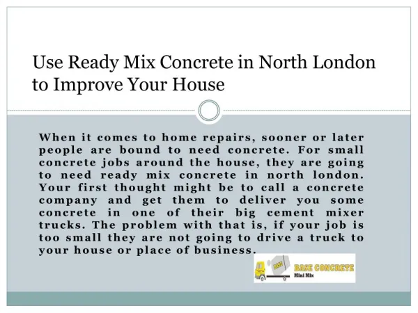 Use Ready Mix Concrete in North London to Improve Your House