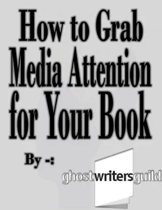 How To Grab Media Attention For Your Book