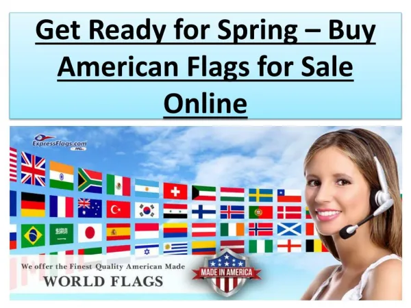 Get Ready for Spring – Buy American Flags for Sale Online