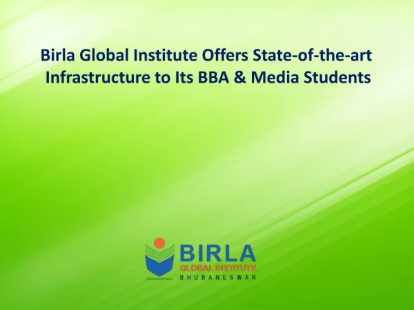 Birla Global Institute Offers State-of-the-art Infrastructure to Its BBA & Media Students