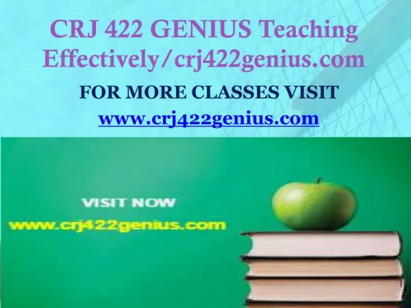 CRJ 422 GENIUS Teaching Effectively/crj422genius.com