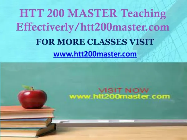HTT 200 MASTER Teaching Effectiverly/htt200master.com