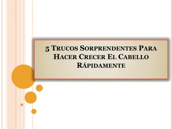 5 Trucos Sorprendentes Para Hacer Crecer El Cabello Rápidamente