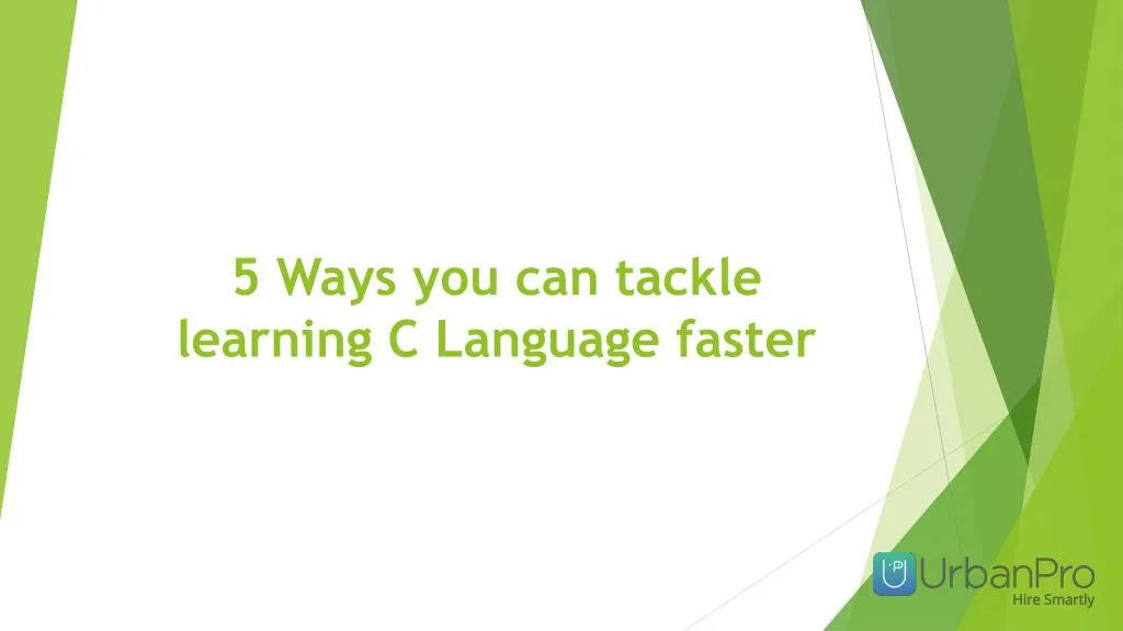 5 ways you can tackle learning c language faster