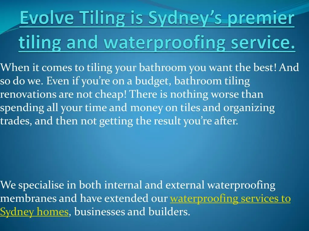 evolve tiling is sydney s premier tiling and waterproofing service