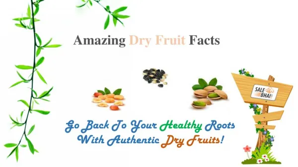 Amazing Facts of Dry Fruits