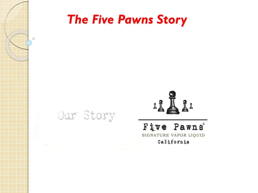 the five pawns story