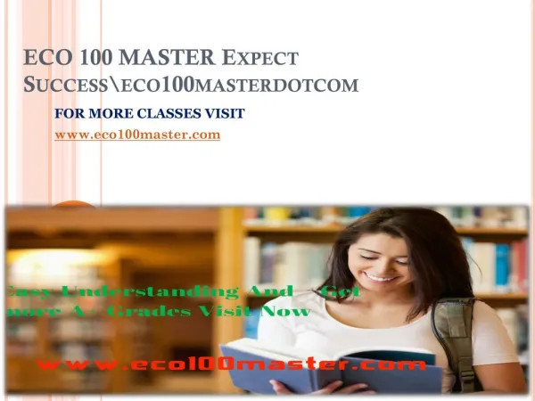 ECO 100 MASTER Expect Successeco100masterdotcom