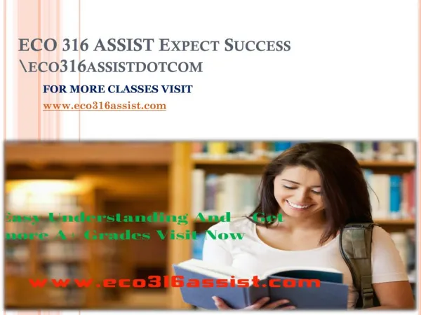 ECO 316 ASSIST Expect Success eco316assistdotcom