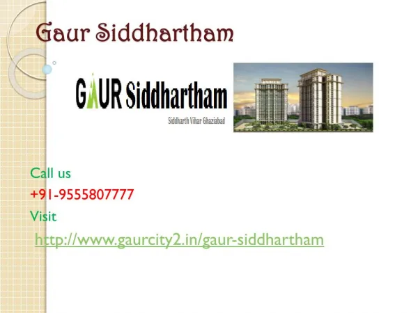 Gaur Siddhartham Spacious Homes