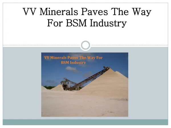 VV Minerals Paves The Way For BSM Industry