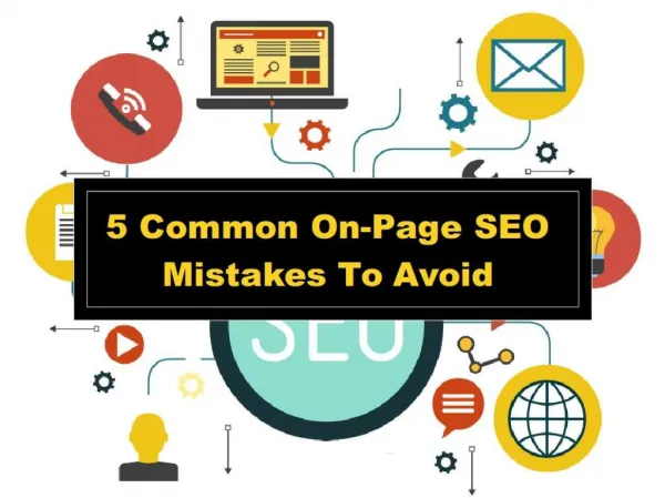 5 Common On-Page SEO Mistakes To Avoid