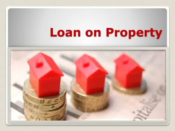 The good and the bad of Loans against Properties