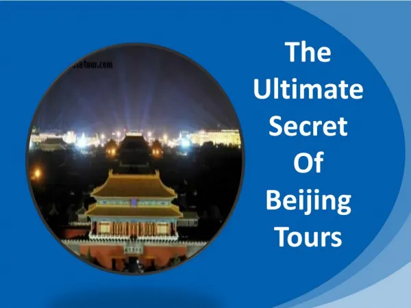 The Ultimate Secret of Beijing Tours