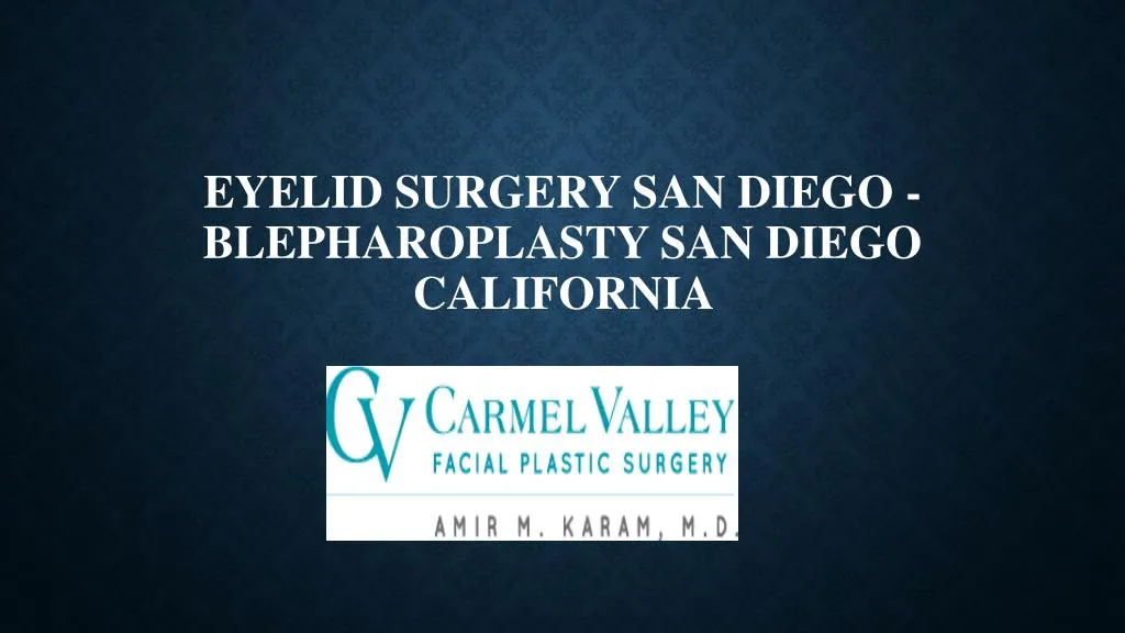 eyelid surgery san diego blepharoplasty san diego california