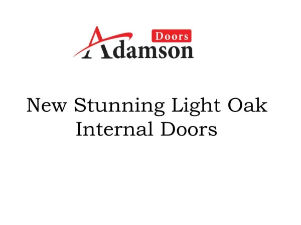 New Stunning Light Oak Internal Doors