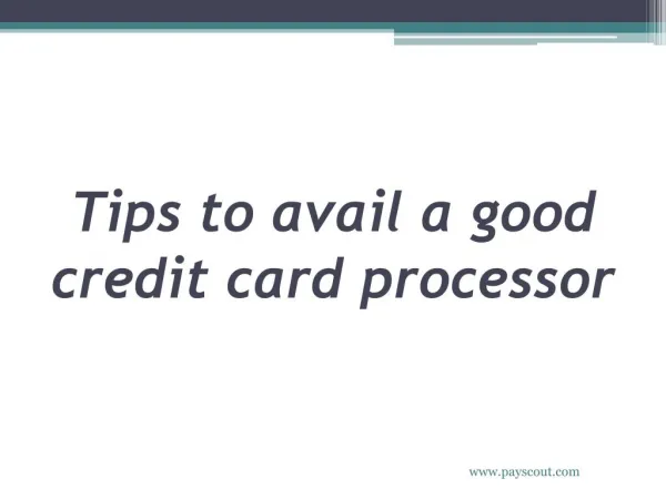 Tips to avail a good credit card processor