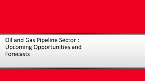 Oil and Gas Pipelines Industry Outlook in North America to 2019 - Capacity and Capital Expenditure Forecasts with Detail