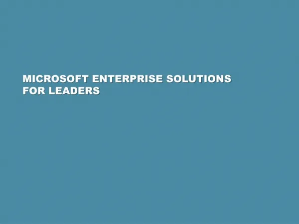 Microsoft Enterprise Business Solutions for Leaders