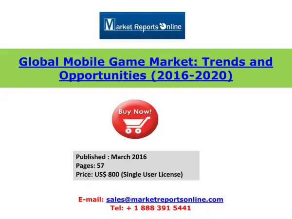 Global Mobile Game Market: Trends and Opportunities (2016-2020)
