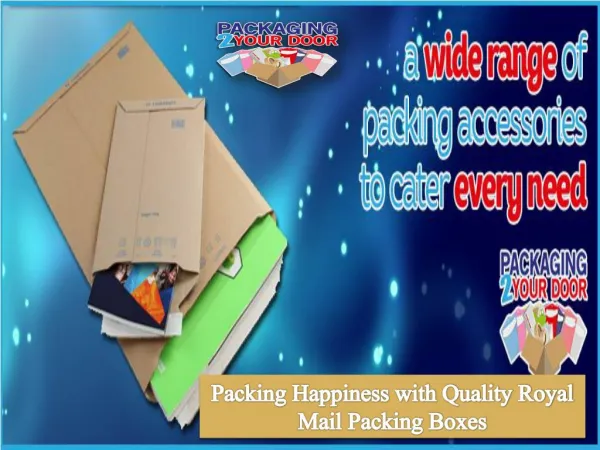Packing Happiness with Quality Royal Mail Packing Boxes