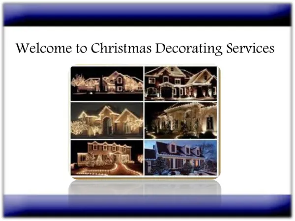 welcome Christmas Decorating Services