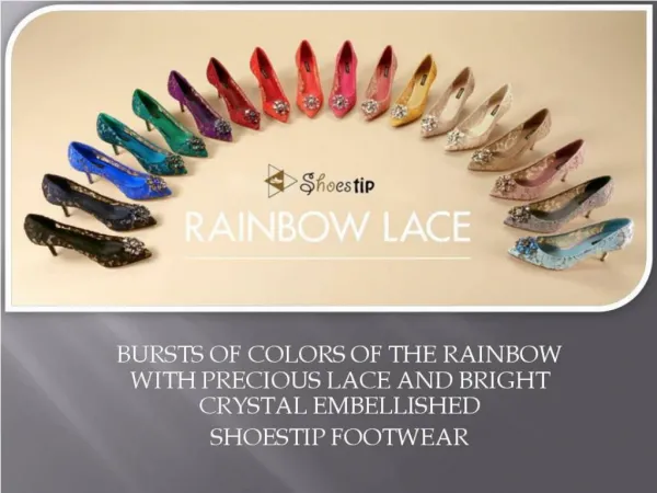 Shoestip presents burst of colors of the rainbow with precious Lace.pdf Uploaded Successfully