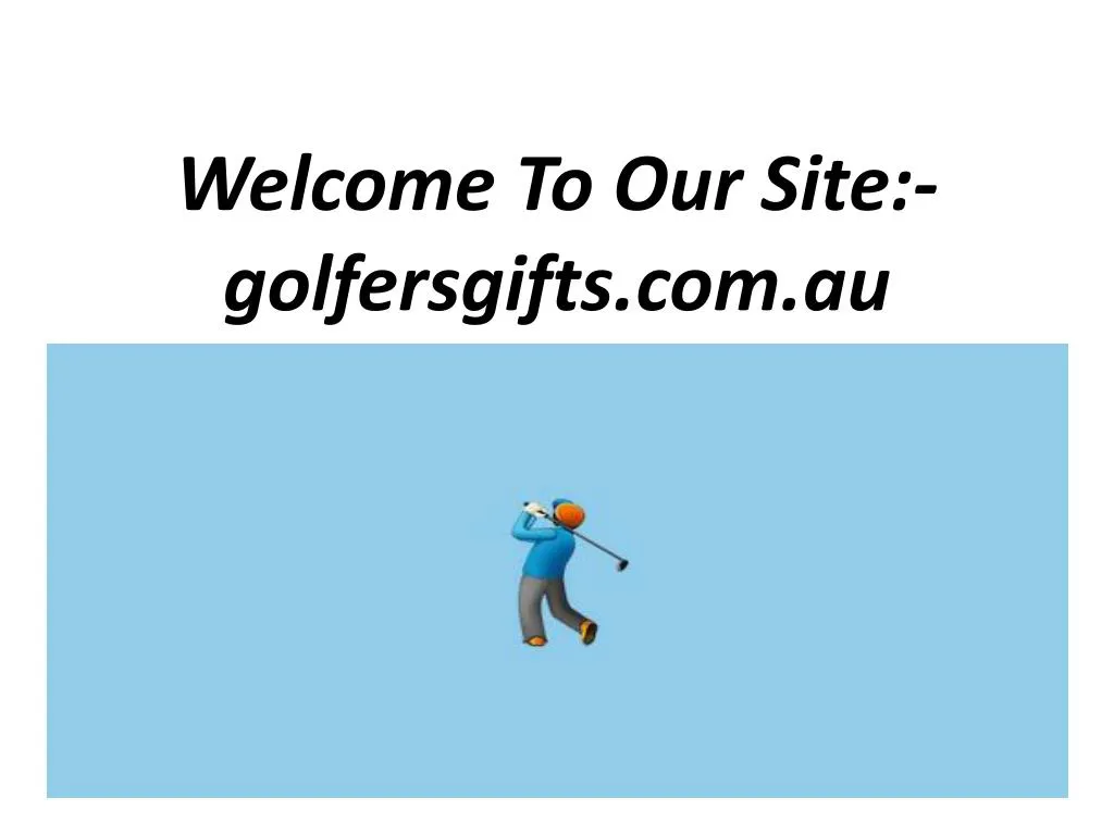 welcome to our site golfersgifts com au