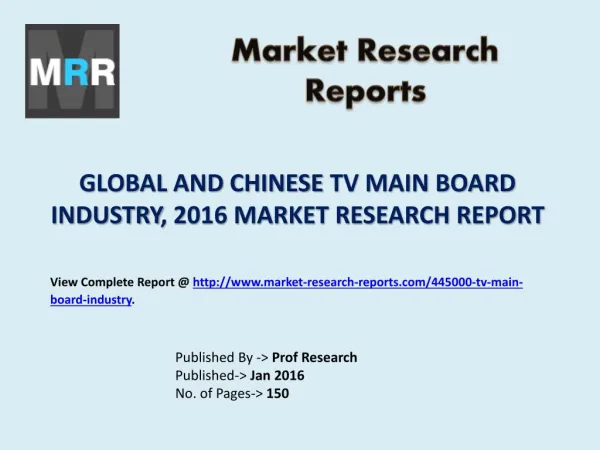 Global and Chinese TV Main Boards Industry 2011-2021 Market Research Report