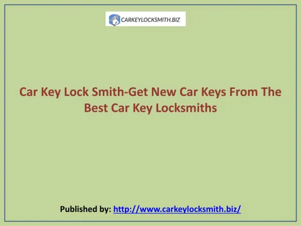 Get New Car Keys From The Best Car Key Locksmiths