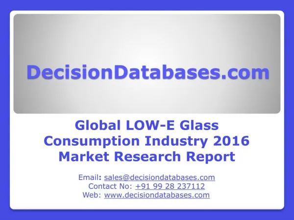 Low-E Glass Consumption Market Global Analysis and Forecasts 2021