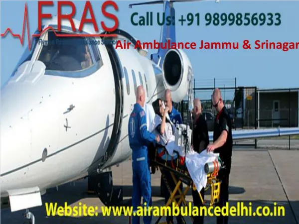 Best Air Ambulance Jammu & Srinagar call 9899856933