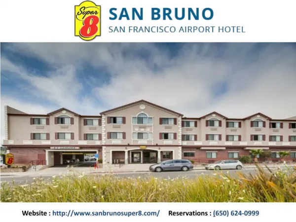 Steps up into the Super 8 San Bruno Hotel, Enjoy the Luxury Accommodation