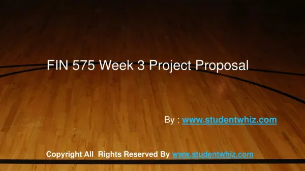 FIN 575 Week 3 Project Proposal
