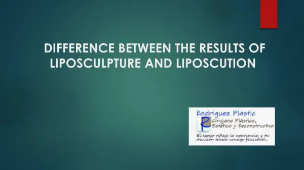 Difference Between the Results of Liposculpture and Liposcution