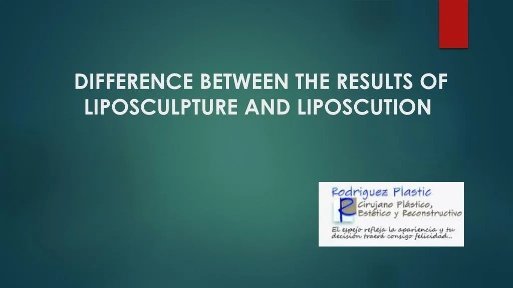 difference between the results of liposculpture and liposcution