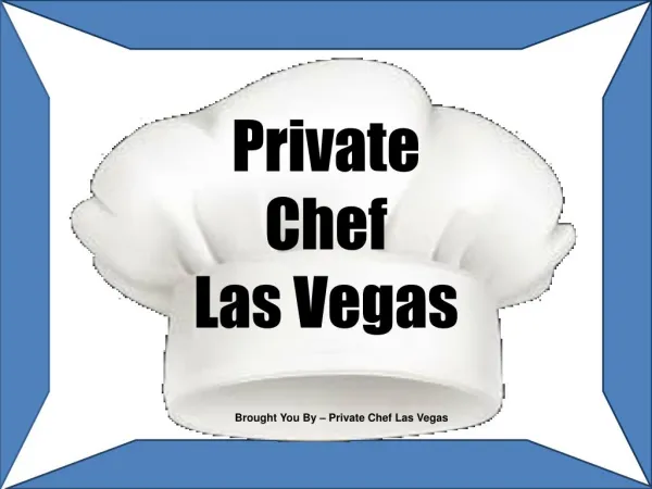 Private Chef Las Vegas