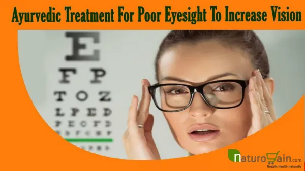 Ayurvedic Treatment For Poor Eyesight That Can Increase Vision Naturally