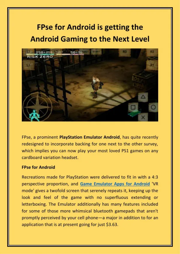 FPse for Android is getting the Android Gaming to the Next Level.