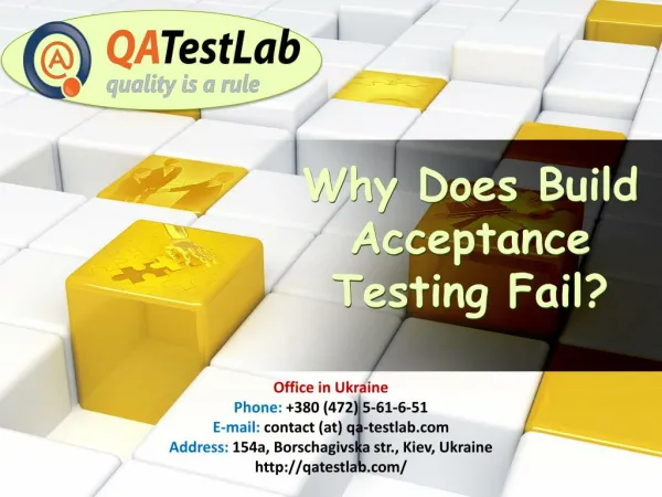 Why does build acceptance testing fail?