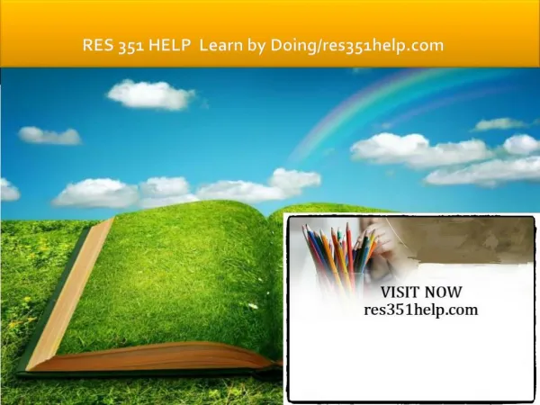 RES 351 HELP Learn by Doing/res351help.com