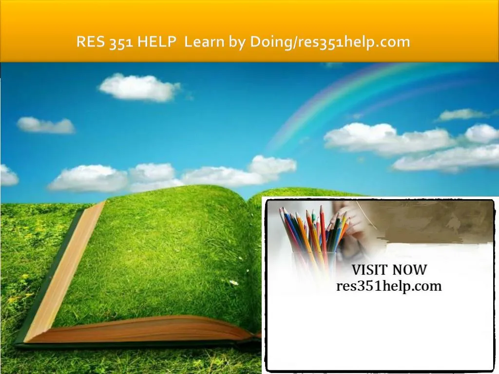 res 351 help learn by doing res351help com